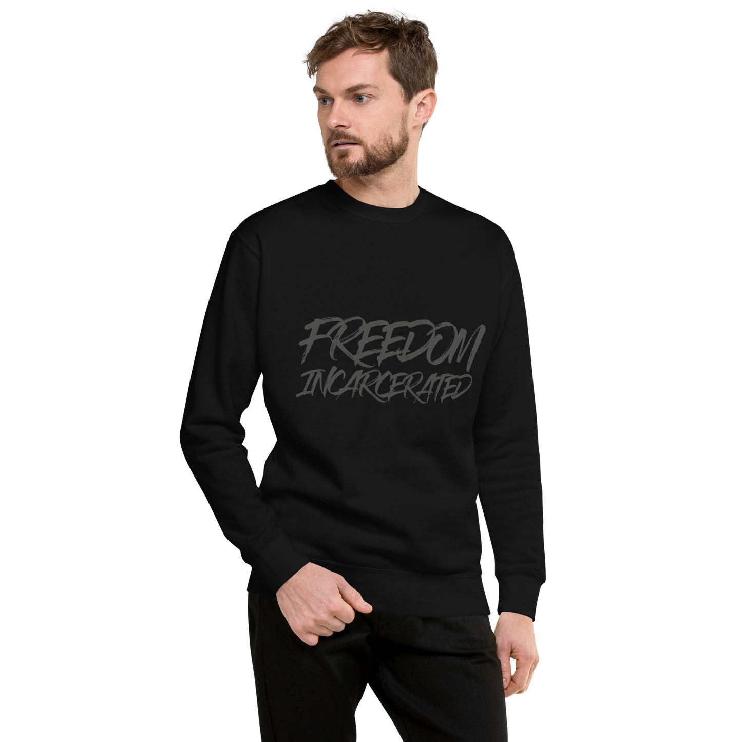 Freedom incarcerated Premium Sweatshirt