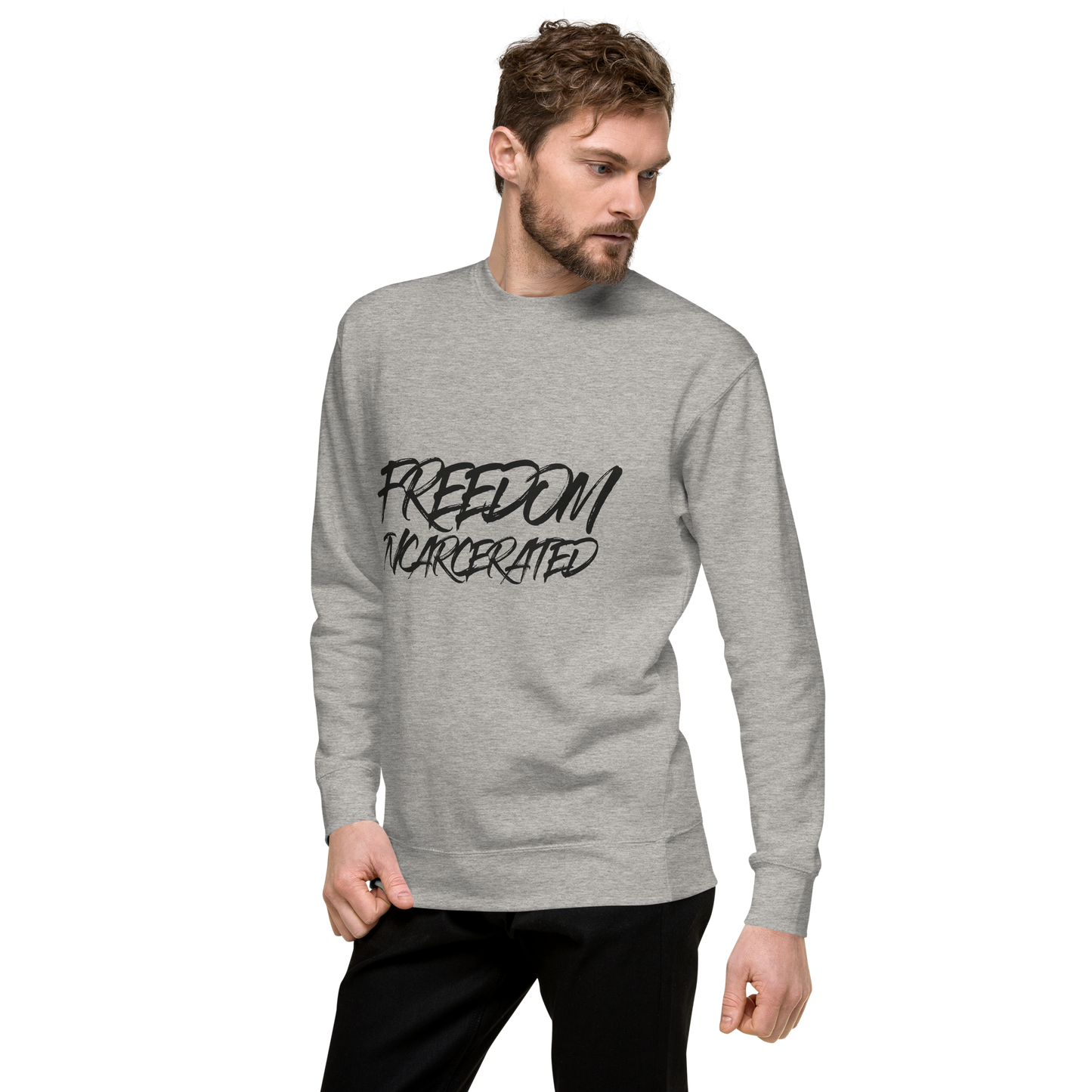 Freedom incarcerated Premium Sweatshirt