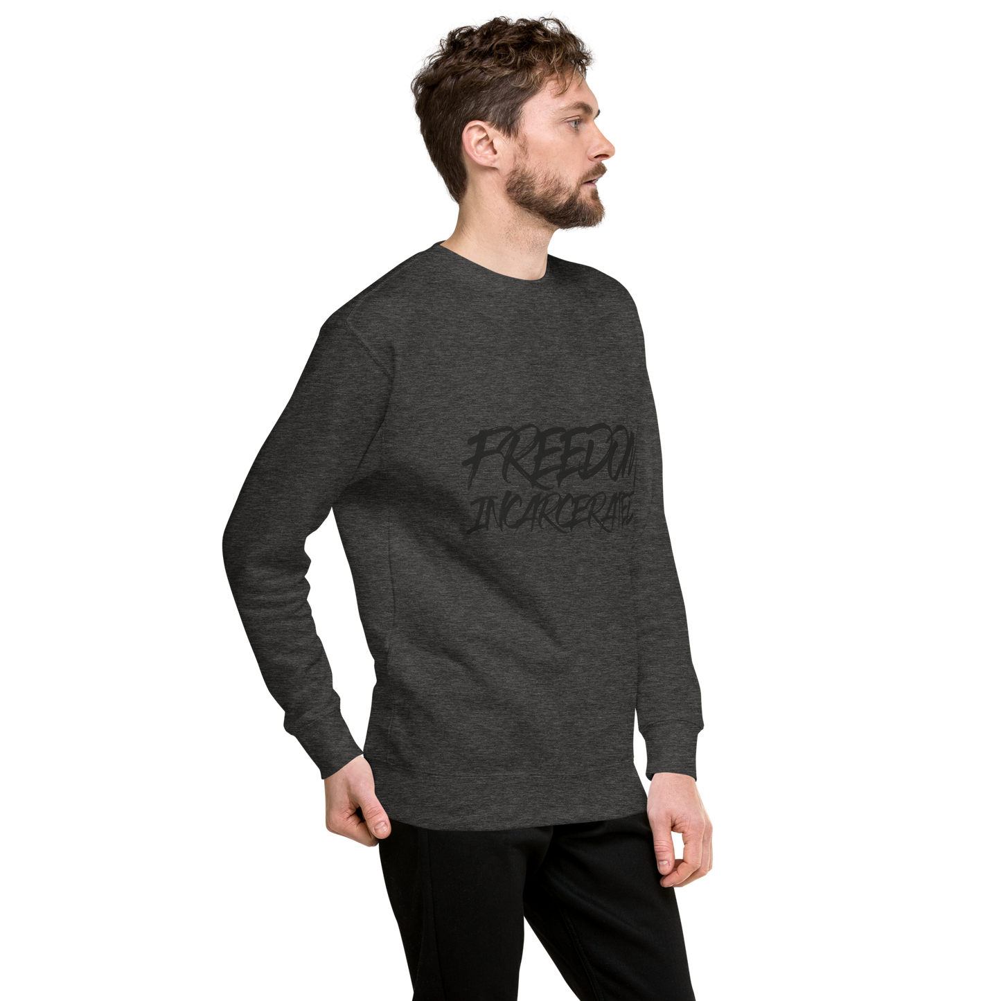 Freedom incarcerated Premium Sweatshirt