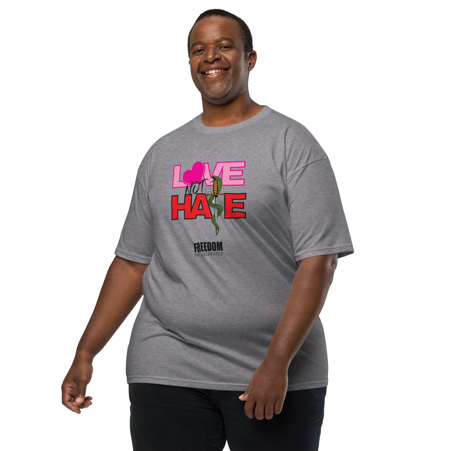 Freedom Incarcerated Love not Hate T Shirt