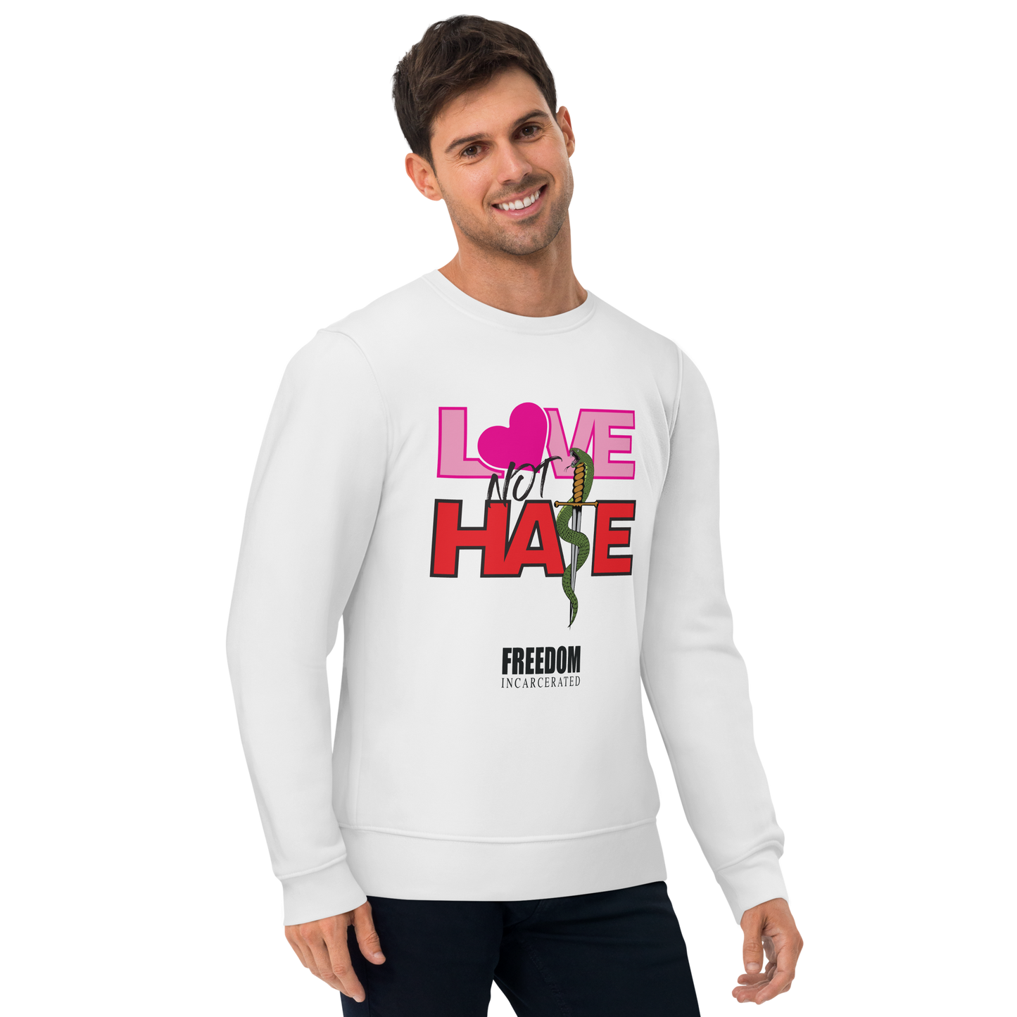 Freedom Incarcerated Love Not Hate Sweatshirt