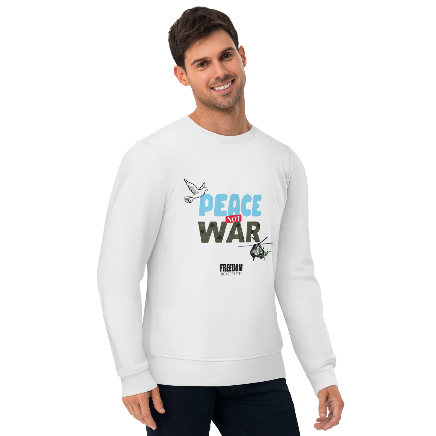 Freedom Incarcerated Peace Not War Sweatshirt