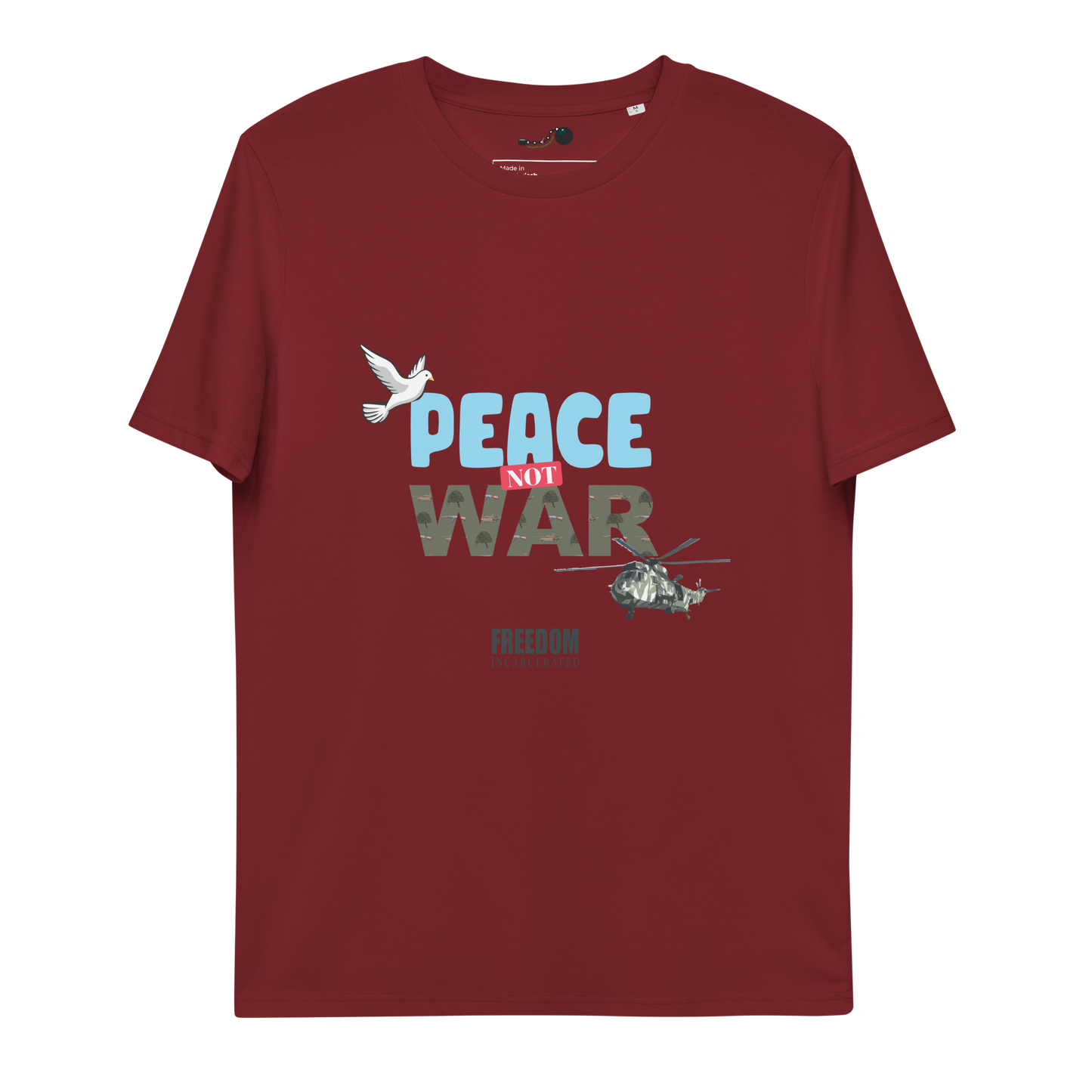 Freedom Incarcerated Peace not War T Shirt