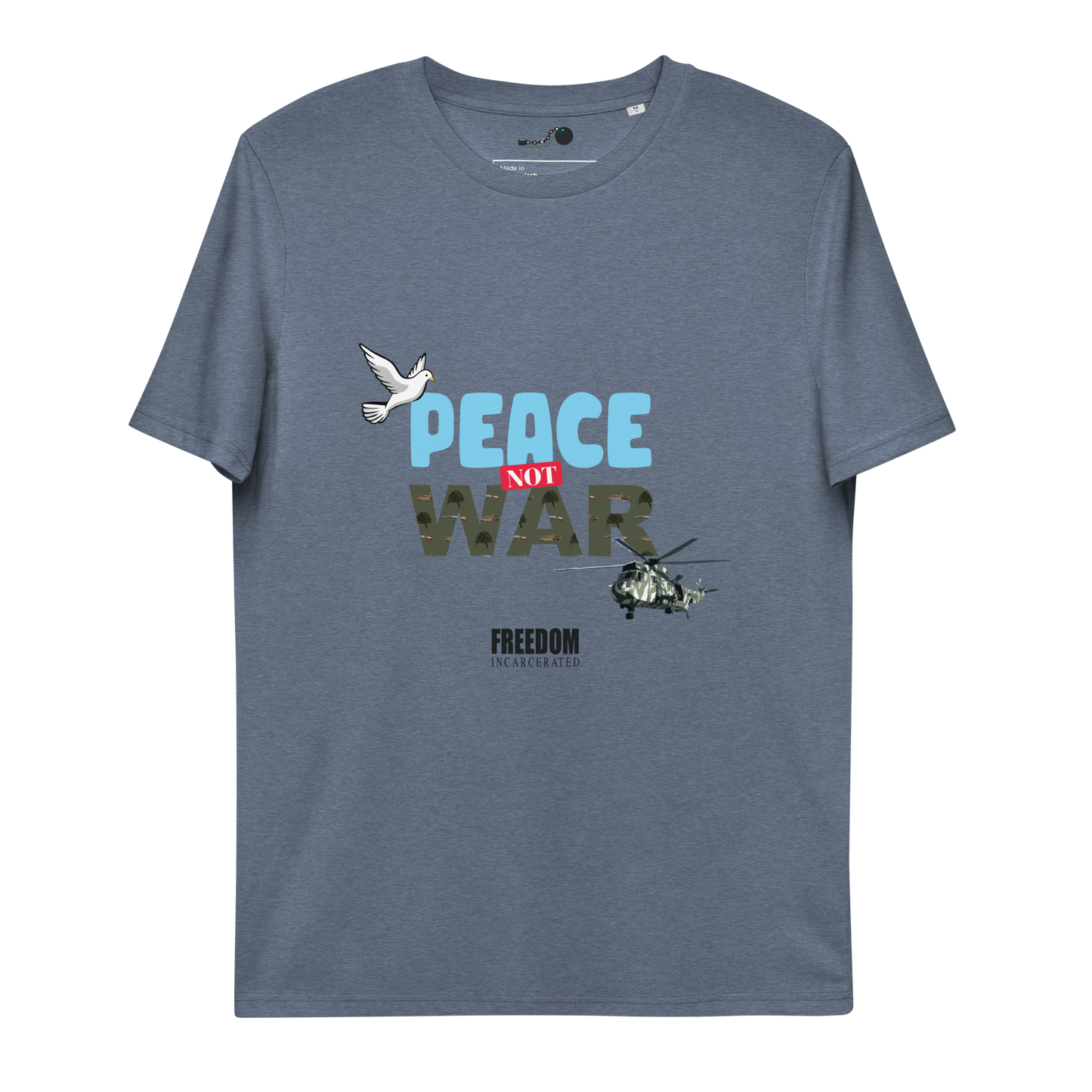 Freedom Incarcerated Peace not War T Shirt