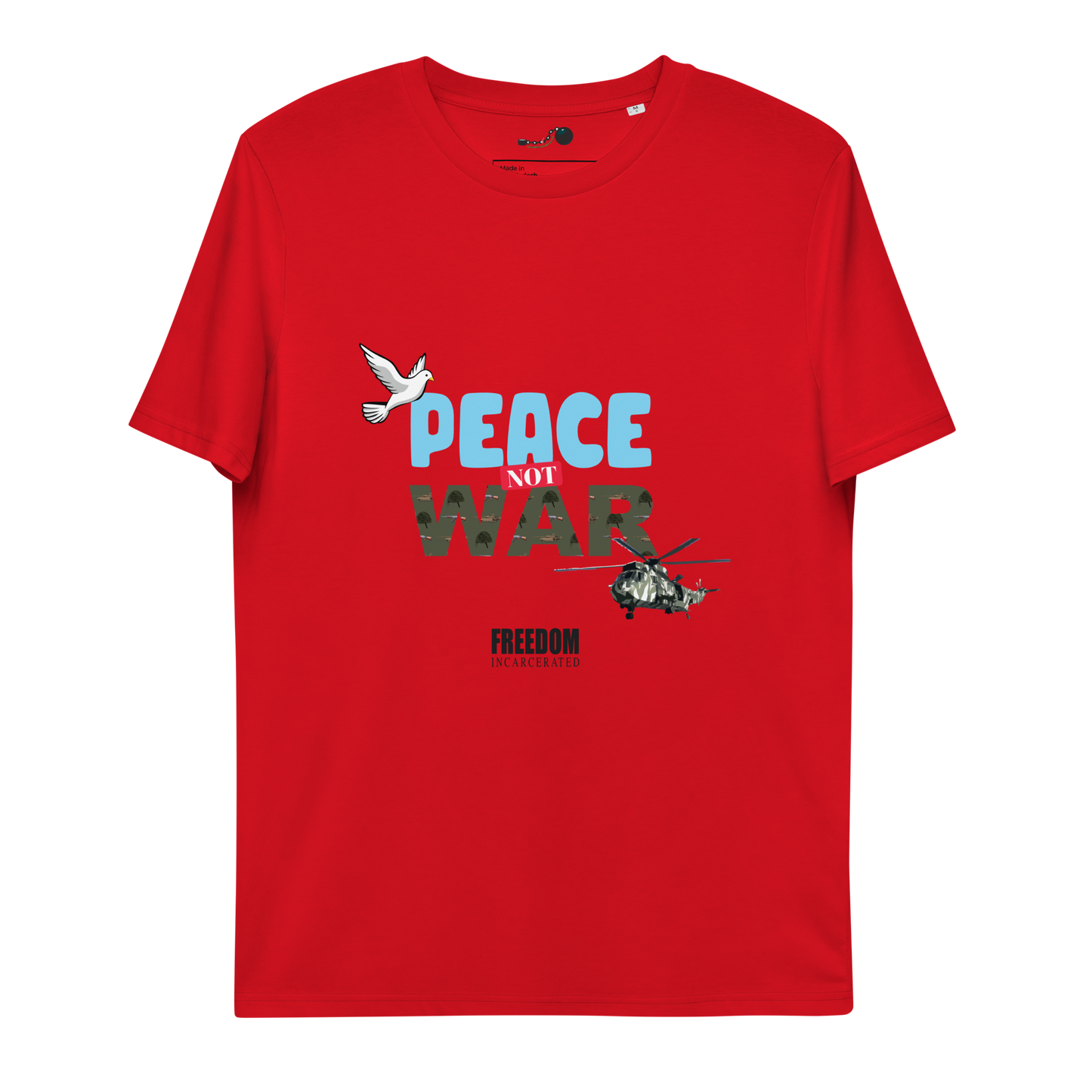 Freedom Incarcerated Peace not War T Shirt