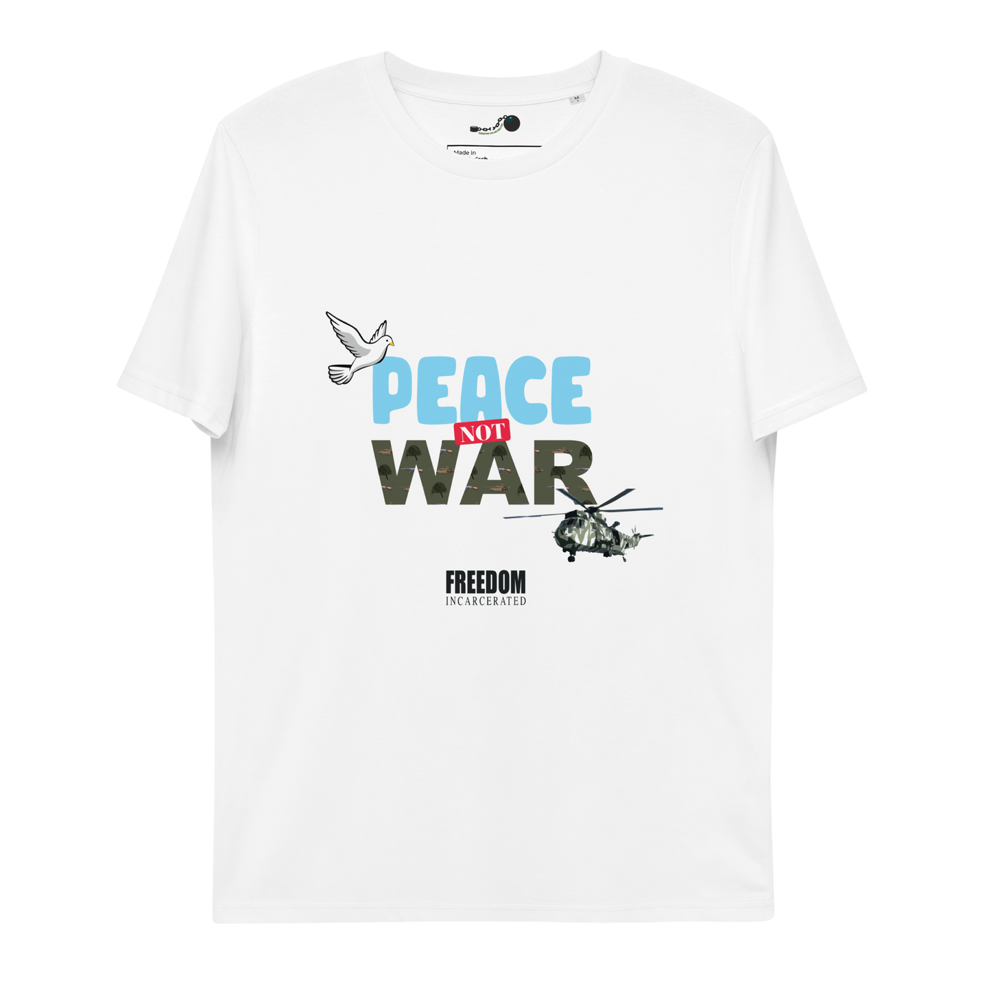 Freedom Incarcerated Peace not War T Shirt